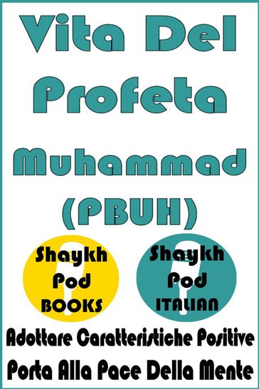 Vita Del Profeta Muhammad (PBUH)