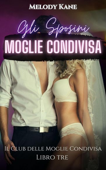 Gli Sposini Moglie Condivisa