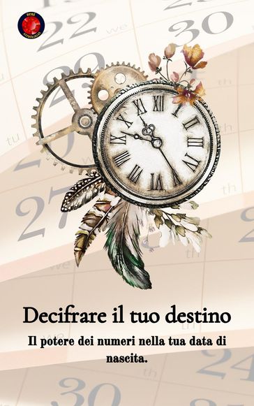 Decifrare il tuo destino Il potere dei numeri sulla tua data di nascita