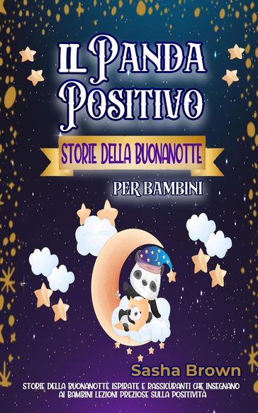 Il Panda positivo Storie della buonanotte per bambini