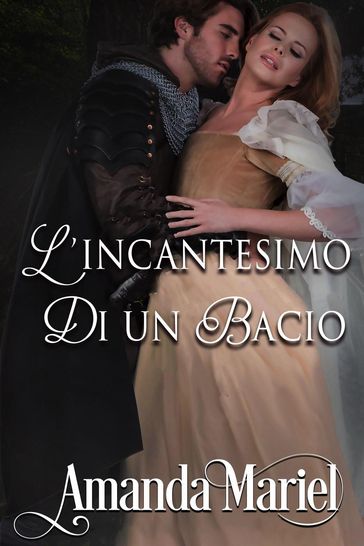 L'incantesimo di un bacio