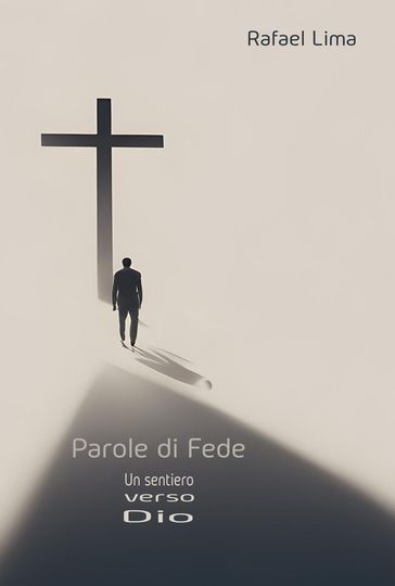 Parole di Fede: Un sentiero verso Dio
