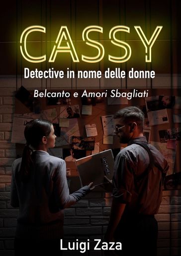 Cassy, Detective in nome delle donne: Belcanto e amori sbagliati