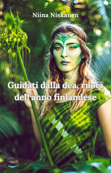 Guidati dalla dea, ruota dell'anno finlandese