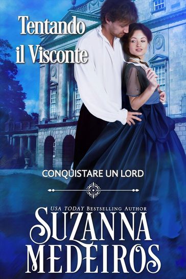 Tentando il Visconte: Conquistare un Lord