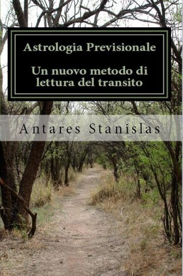 Astrologia previsionale. Un nuovo metodo di lettura del transito