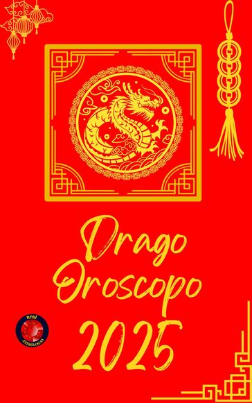 Drago Oroscopo 2025
