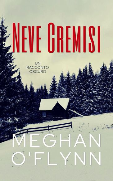 Neve Cremisi: Un Racconto Oscuro