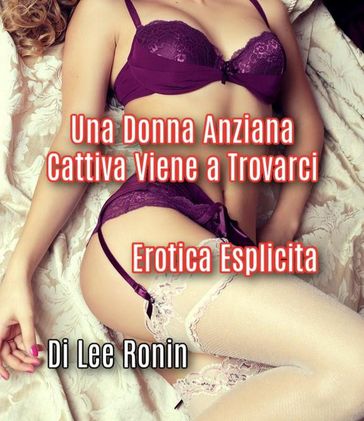 Una Donna Anziana Cattiva Viene a Trovarci