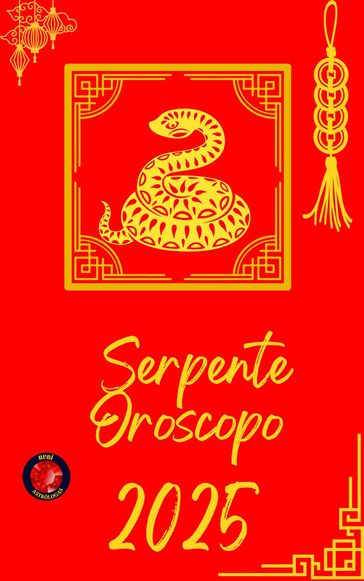 Serpente Oroscopo 2025