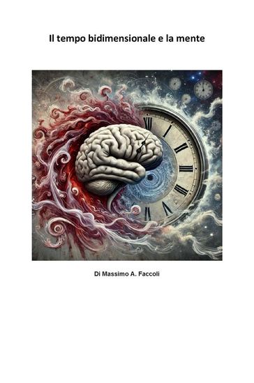Il tempo bidimensionale e la mente