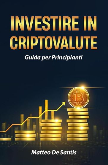 Investire in Criptovalute: Guida per Principianti