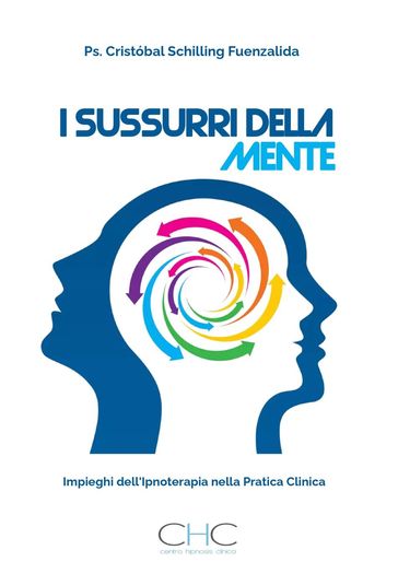 I sussurri della mente: Impieghi dell'ipnoterapia nella pratica clinica