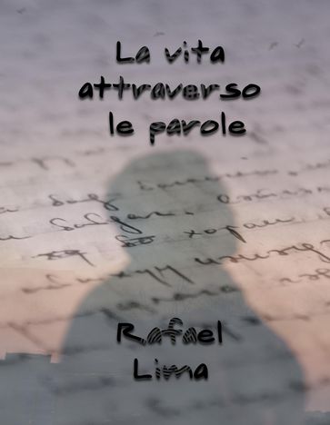 La Vita Attraverso le Parole