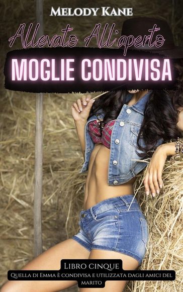 Emma: Allevato All'aperto Moglie Condivisa