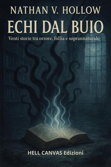 Echi dal buio: venti storie tra orrore, follia e soprannaturale
