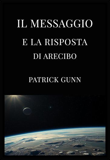 Il messaggio e la risposta di Arecibo