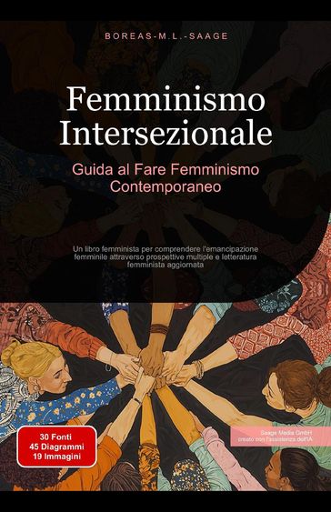 Femminismo Intersezionale: Guida al Fare Femminismo Contemporaneo