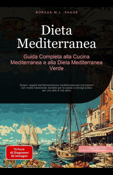 Dieta Mediterranea: Guida Completa alla Cucina Mediterranea e alla Dieta Mediterranea Verde