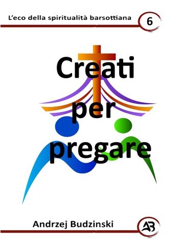 Creati per pregare