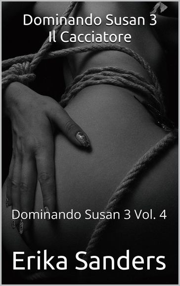 Dominando Susan 3. Il Cacciatore