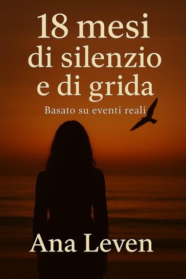 18 mesi  silenzio e grida
