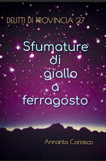 Sfumature di giallo a ferragosto