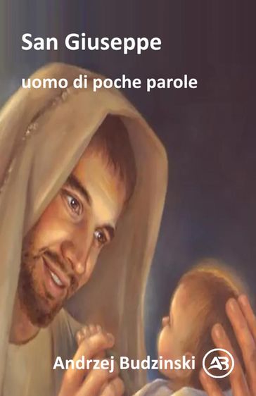 San Giuseppe un uomo di poche parole