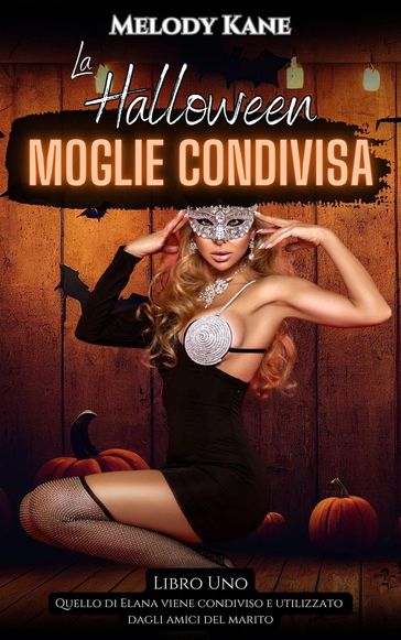 La Halloween Moglie Condivisa