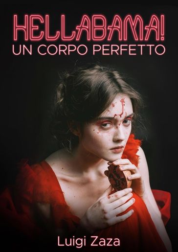 Hellabama: Un corpo perfetto Splatter horror story