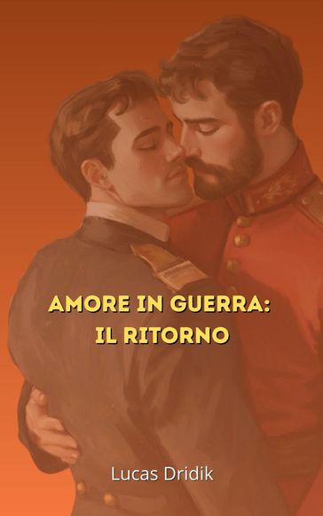 Amore in guerra: Il ritorno