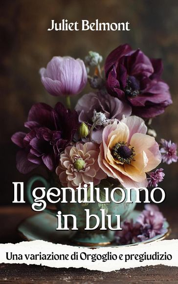 Il gentiluomo in blu : Una variazione di Orgoglio e pregiudizio