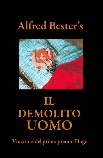 IL DEMOLITO UOMO Vincitore del primo premio Hugo
