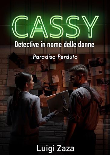Cassy, Detective in nome delle donne: Paradiso Perduto