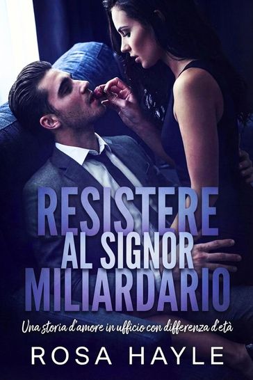 Resistere al signor miliardario