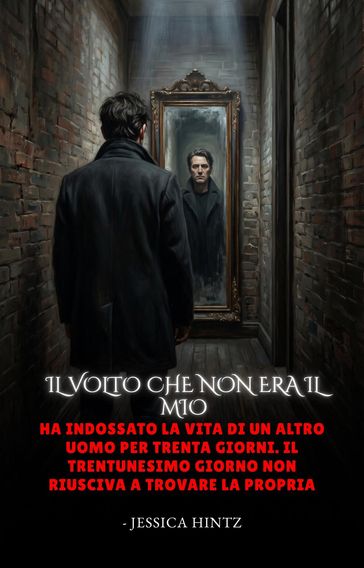 Il volto che non era il mio