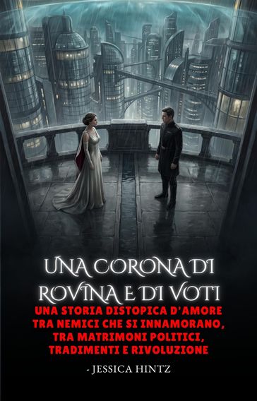 Una corona di rovina e di voti