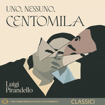 Uno, nessuno, centomila