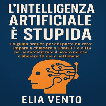 L'Intelligenza Artificiale è Stupida
