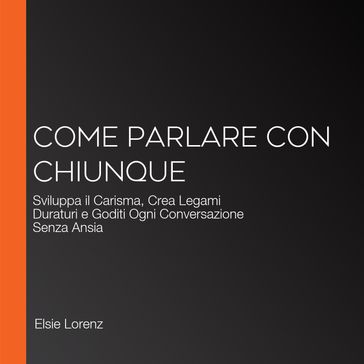 Come Parlare con Chiunque