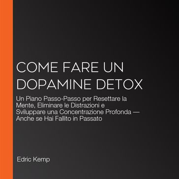 Come Fare un Dopamine Detox