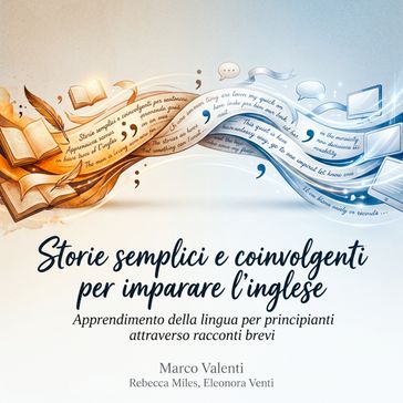 Storie semplici e coinvolgenti per imparare l'inglese