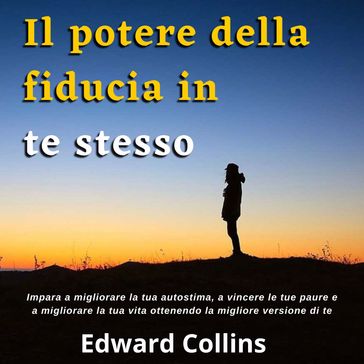 Il potere della fiducia in te stesso