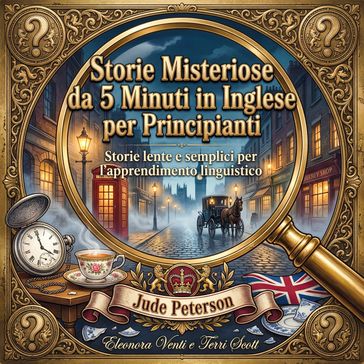 "Storie Misteriose da 5 Minuti in Inglese per Principianti