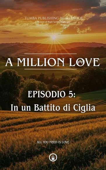 A Million Love : EPISODIO 5