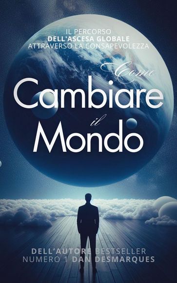 Come Cambiare il Mondo