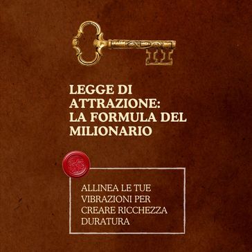 Legge di attrazione: la formula del milionario