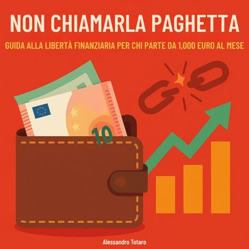 Non chiamarla paghetta