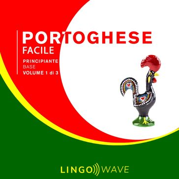 Portoghese Facile - Principiante base - Volume 1 di 3