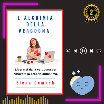 L'ALCHIMIA DELLA VERGOGNA